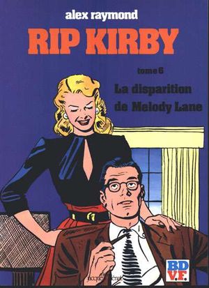 La Disparition de Melody Lane - Rip Kirby (Glénat), tome 6