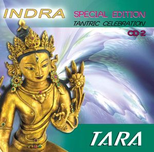 Special Edition Tantric Celebration CD2: Tara