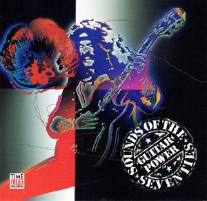 Sounds of the Seventies: Guitar Power