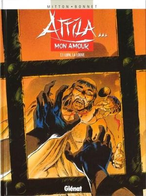 Lupa, la louve - Attila... mon amour, tome 1