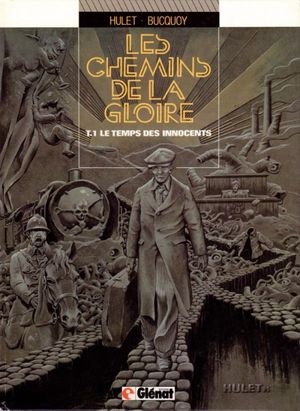 Le Temps des innocents - Les Chemins de la gloire, tome 1