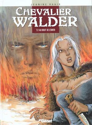 Au bout de l'enfer - Chevalier Walder, tome 2