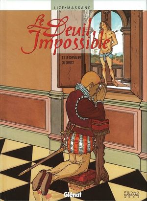 Le Chevalier du Christ - Le Deuil impossible, tome 1