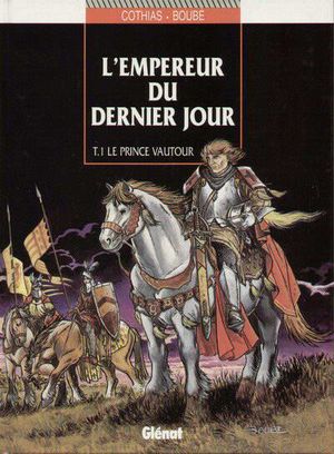 Le Prince vautour - L'empereur du dernier jour, tome 1