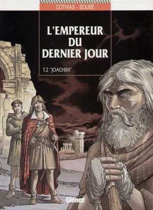 "Joachim" - L'empereur du dernier jour, tome 2