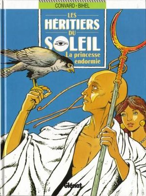 La Princesse endormie - Les Héritiers du soleil, tome 6