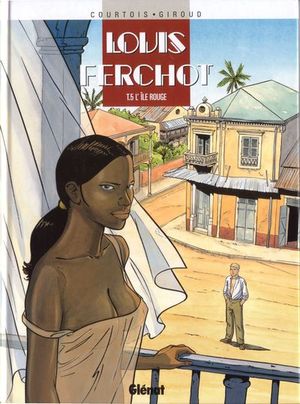 L'île rouge - Louis Ferchot, tome 5