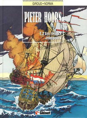 Les Rivages trompeurs - Pieter Hoorn, tome 2