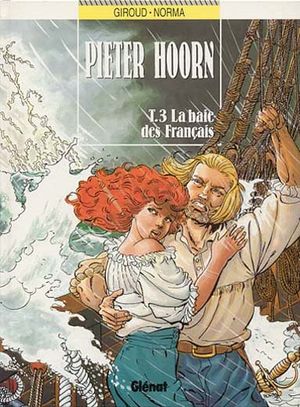 La Baie des Français - Pieter Hoorn, tome 3