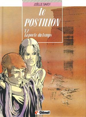 La Porte du temps - Le Postillon, tome 2