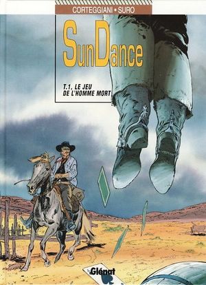 Le Jeu de l'homme mort - Sundance, tome 1