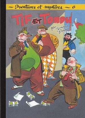 Tif et Tondu au pays des gangsters - Tif et Tondu (Editions du Taupinambour), tome 6