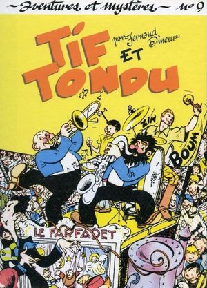 Les Péripéties de Tif - Tif et Tondu (Editions du Taupinambour), tome 9