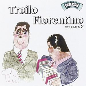 Troilo - Fiorentino, Volumen 2