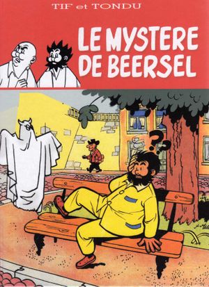 Le Mystère de Beersel - Tif et Tondu, hors-série
