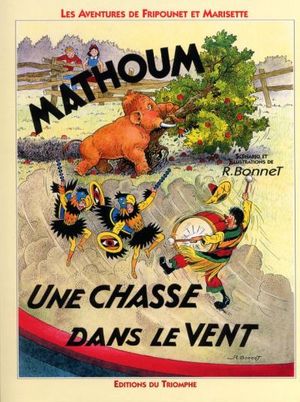 Mathoum & Une chasse dans le vent - Les Aventures de Fripounet et Marisette, Intégrale 7