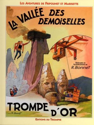 La Vallée des demoiselles & Trompe d'or - Les Aventures de Fripounet et Marisette, Intégrale 9