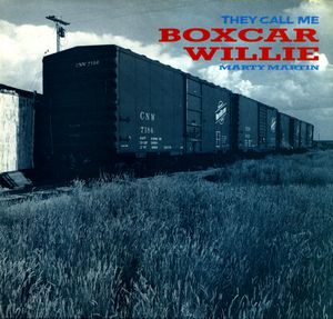 They Call Me Boxcar Willie