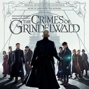 Fantastic Beasts: The Crimes of Grindelwald (Original Motion Picture Soundtrack) (OST)