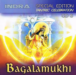 Special Edition Tantric Celebration CD8: Bagalamukhi