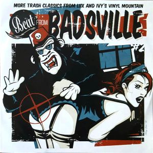 Beat From Badsville∶ Trash Classics From Lux And Ivy's Vinyl Mountain, Vol. 2