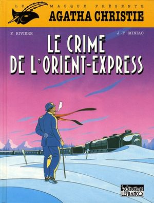 Le Crime de l'Orient-Express - Agatha Christie, tome 1