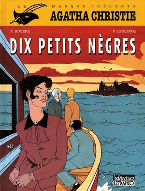 Dix petits nègres - Agatha Christie, tome 4