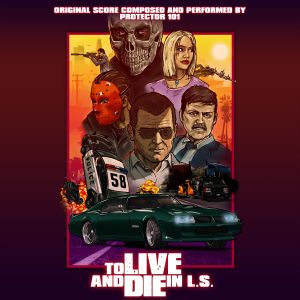 To Live And Die In L.S. Vol 1 (Original Motion Picture Soundtrack) (OST)