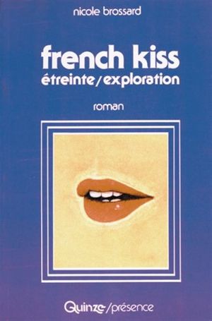 French Kiss (étreinte-exploration)