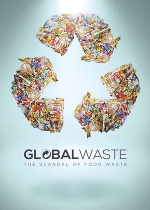 Global Waste: The Scandal of Food Waste