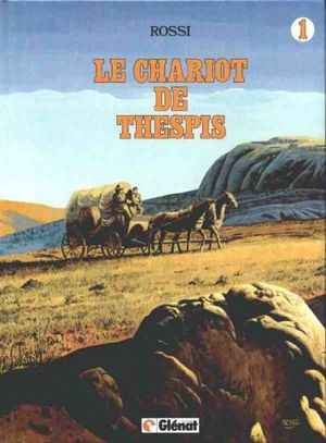 Le Chariot de Thespis, tome 1