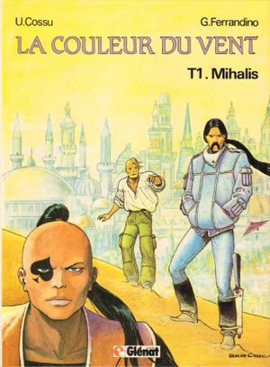 Mihalis - La Couleur du vent, tome 1