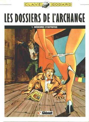 Mémoires d'autrefois - Les Dossiers de l'Archange, tome 1