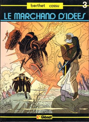 Les Naufragés de Loreleï - Le Marchand d'idées, tome 3