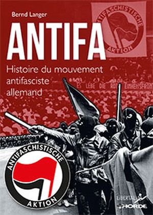 ANTIFA : Histoire du mouvement antifasciste allemand
