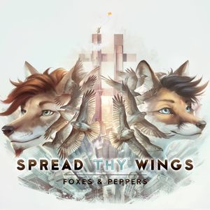 Spread Thy Wings