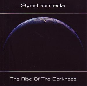 The Rise of the Darkness