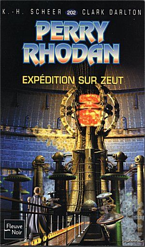 Expédition sur Zeut (Perry Rhodan, tome 202)