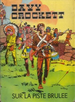 Sur la piste brûlée - Davy Crockett, tome 3