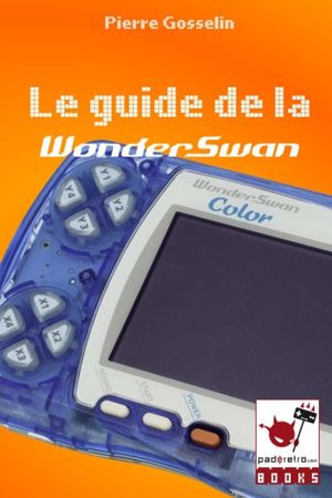 Le guide de la WonderSwan
