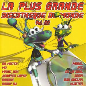 La Plus Grande Discothèque Du Monde Vol.22