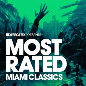 Defected Presents Most Rated Miami Classics Mix 1 (continuous mix)
