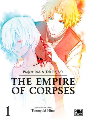 The Empire of Corpses, tome 1