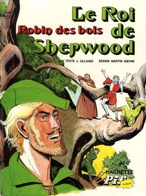 Robin des bois, le roi de Sherwood