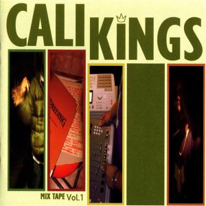 Cali Kings Mix Tape, Vol. 1
