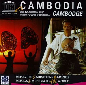 Cambodia: Folk and Ceremonial Music