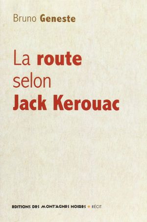 La route selon Jack Kerouac