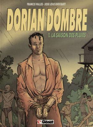 La Saison des pluies - Dorian Dombre, tome 1