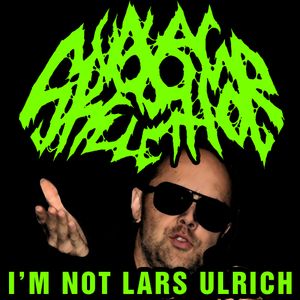 I'm not Lars Ulrich (Single)