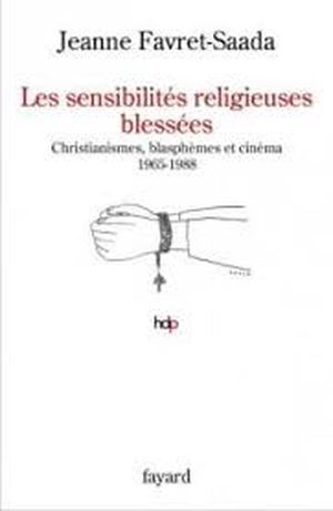 les sensibilités religieuses blessées